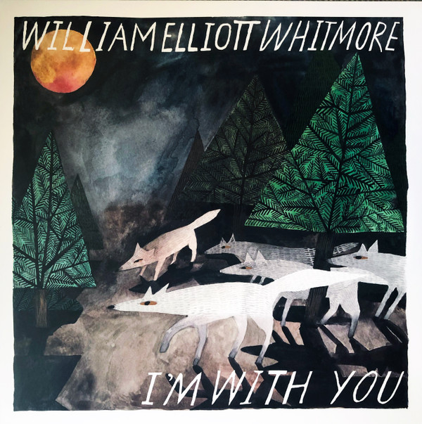 WHITMORE, WILLIAM ELLIOTT – WHITMORE, WILLIAM ELLIOTT – I'M WITH YOU