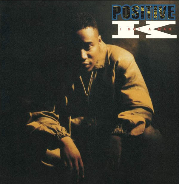 POSITIVE K – POSITIVE K – 7-I GOT A MAN