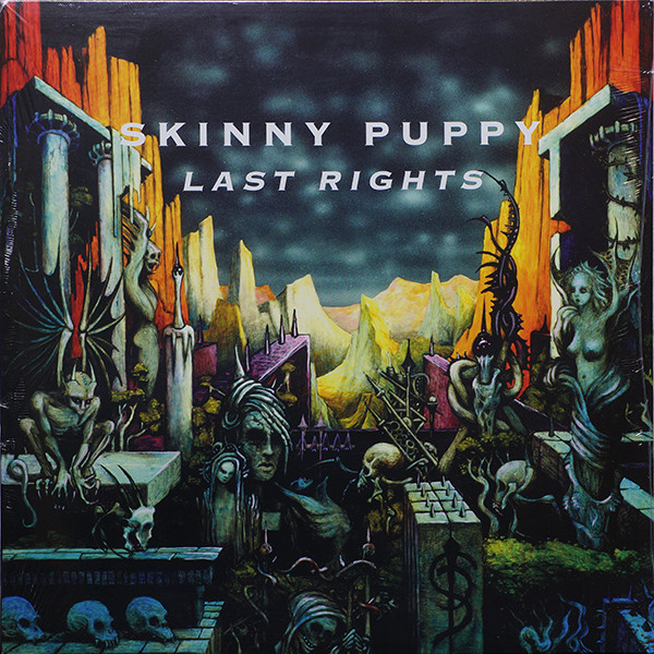 SKINNY PUPPY – SKINNY PUPPY – LAST RIGHTS