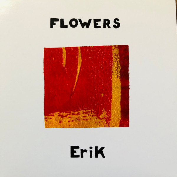 FLOWERS – FLOWERS – ERIK