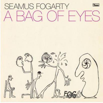 FOGARTY, SEAMUS – FOGARTY, SEAMUS – A BAG OF EYES