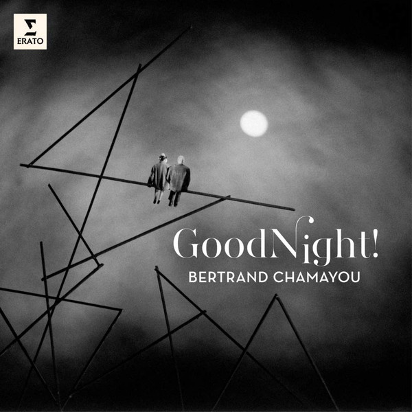 GOOD NIGHT (LISZT, BRAHMS, CHOPIN, SCHUMAN – GOOD NIGHT (LISZT, BRAHMS, CHOPIN, SCHUMAN – BERTRAND CHAMAYOU