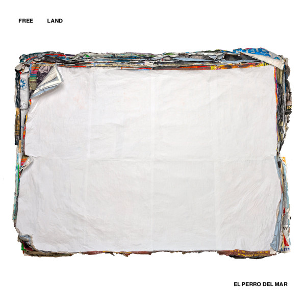 EL PERRO DEL MAR – EL PERRO DEL MAR – FREE LAND