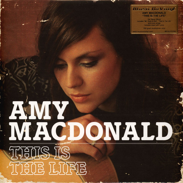 MACDONALD, AMY – MACDONALD, AMY – THIS IS THE LIFE 180GR./INSERT/MULTI-PLATINUM 2007 DEBUT ALBUM