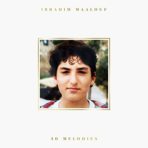 MAALOUF, IBRAHIM – MAALOUF, IBRAHIM – 40 MELODIES