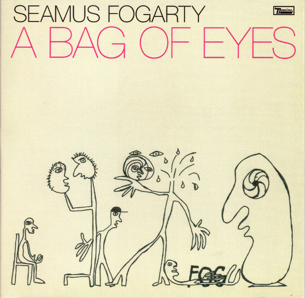 FOGARTY, SEAMUS – FOGARTY, SEAMUS – A BAG OF EYES ON PINK VINYL
