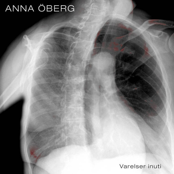OBERG, ANNA – OBERG, ANNA – VARELSER INUTI