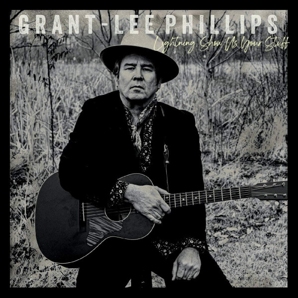 PHILLIPS, GRANT LEE – PHILLIPS, GRANT LEE – LIGHTNING, SHOW US YOU... .. STUFF