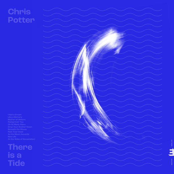 POTTER, CHRIS – POTTER, CHRIS – THERE IS A TIDE