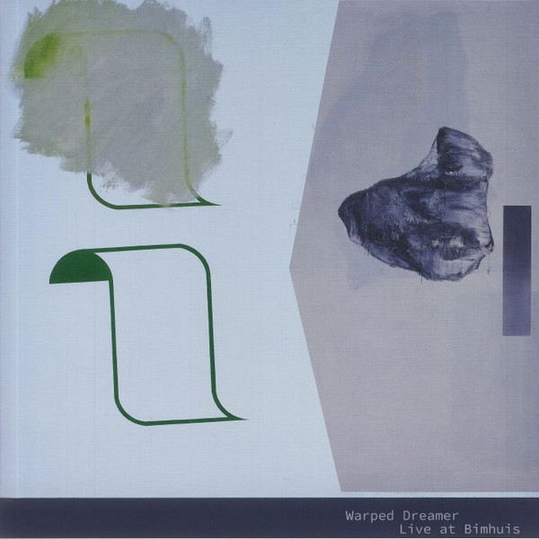 WARPED DREAMER – WARPED DREAMER – LIVE AT BIMHUIS