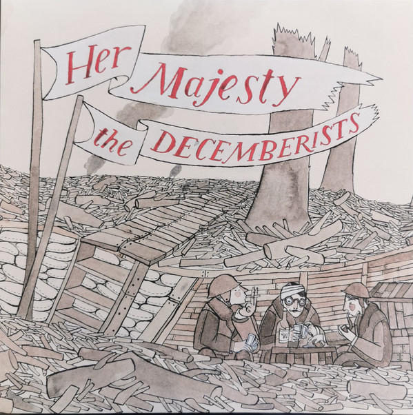 DECEMBERISTS – DECEMBERISTS – HER MAJESTY THE DECEMB... .. THE DECEMBERISTS / INCL. POSTER