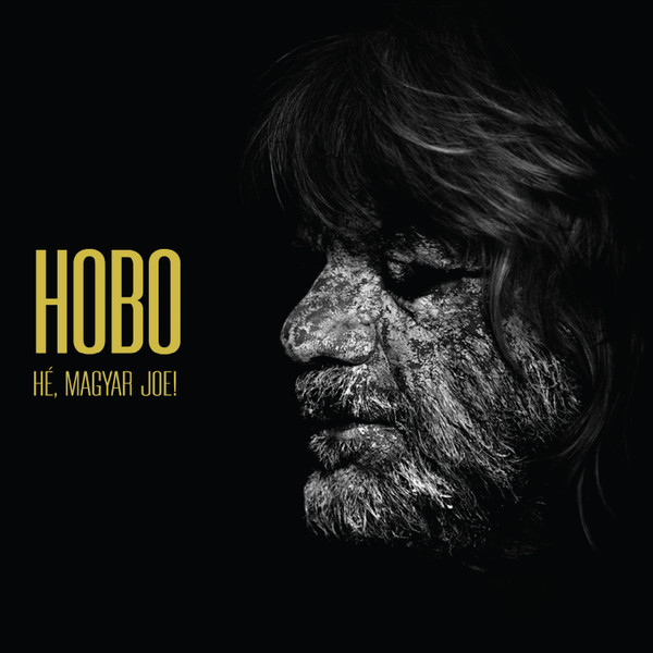 Hé,Magyar Joe! dupla vinyl – Hé,Magyar Joe! dupla vinyl – Hobo