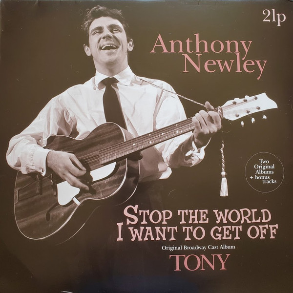 NEWLEY, ANTHONY – NEWLEY, ANTHONY – STOP THE WORLD - I WAN... .. TO GET OFF/TONY/TWO ORIGINAL ALBUMS & BT/180GR.
