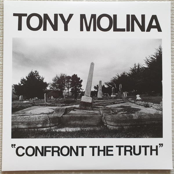 MOLINA, TONY – MOLINA, TONY – CONFRONT THE TRUTH .. TRUTH