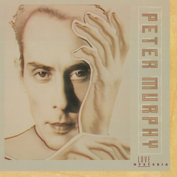PETER MURPHY – PETER MURPHY – LOVE HYSTERIA