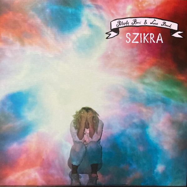 Péterfy Bori & Love Band – Péterfy Bori & Love Band – Szikra LP