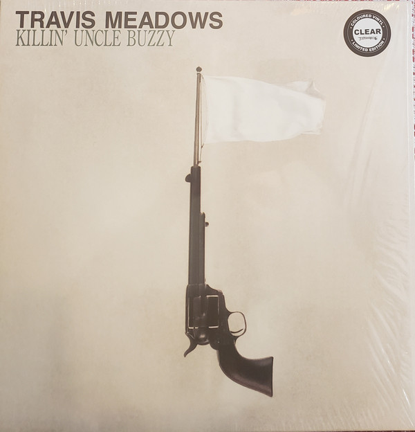 MEADOWS, TRAVIS – MEADOWS, TRAVIS – KILLIN' UNCLE BUZZY .. BUZZY