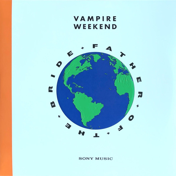 VAMPIRE WEEKEND – VAMPIRE WEEKEND – FATHER OF THE BRIDE