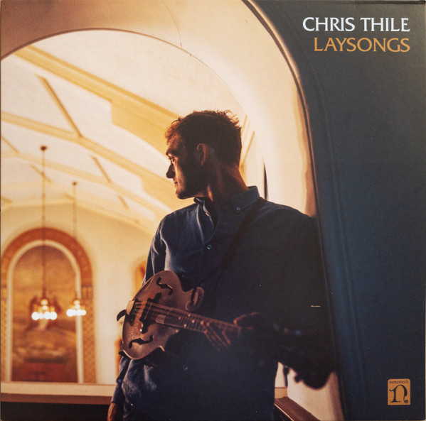 THILE,CHRIS – THILE,CHRIS – LAYSONGS (140 GR 12")