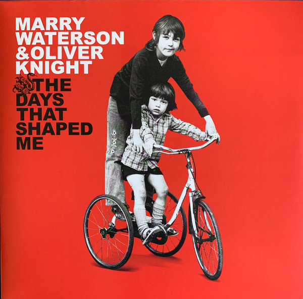 WATERSON, MARRY & OLIV... – WATERSON, MARRY & OLIV... – DAYS THAT SHAPED ME