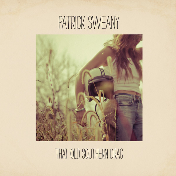 SWEANY, PATRICK – SWEANY, PATRICK – THAT OLD SOUTHERN DRAG SOUTHERN DRAG.. / SEAFOAM GREEN VINYL