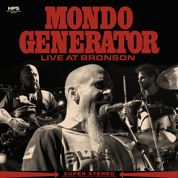 MONDO GENERATOR – MONDO GENERATOR – LIVE AT BRONSON
