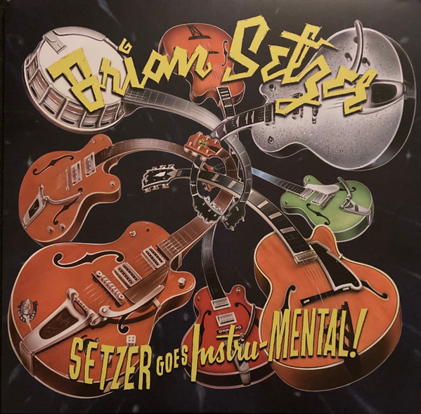 SETZER, BRIAN – SETZER, BRIAN – SETZER GOES INSTRU-MEN... .. INSTRU-MENTAL! SPLATTER VINYL / 180GR.