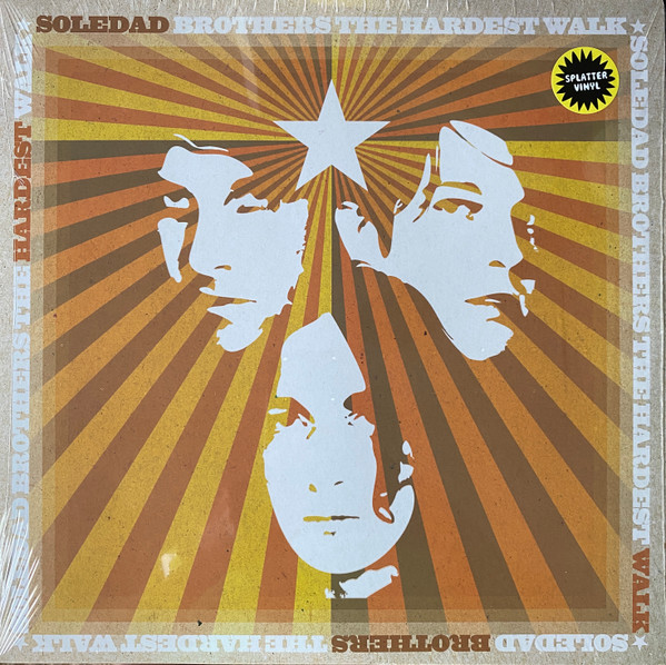 SOLEDAD BROTHERS – SOLEDAD BROTHERS – HARDEST WALK WALK.. / SPLATTER VINYL
