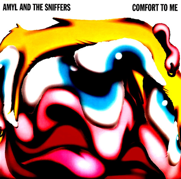 AMYL & THE SNIFFERS – AMYL & THE SNIFFERS – COMFORT TO ME