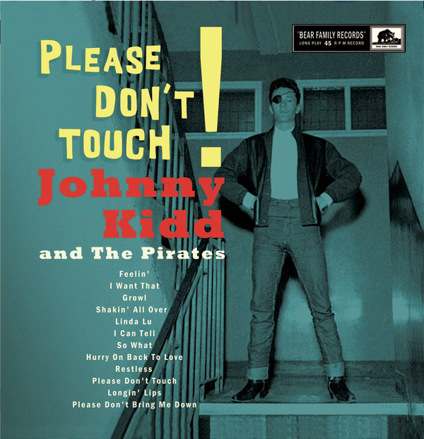 JOHNNY KIDD & THE ... – JOHNNY KIDD & THE ... – PLEASE, DON'T TOUCH! .. TOUCH! / INCL. 12PGS BOOKLET