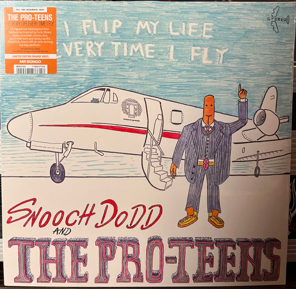 PRO-TEENS – PRO-TEENS – I FLIP MY LIFE EVERY T... .. TIME I FLY