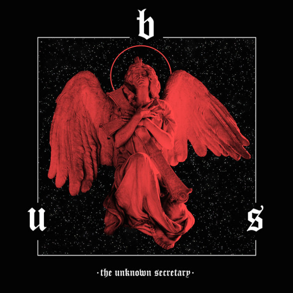B.U.S. – B.U.S. – UNKNOWN SECRETARY