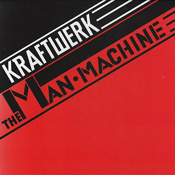 KRAFTWERK – KRAFTWERK – THE MAN MACHINE 2009 DIGITAL REMASTER