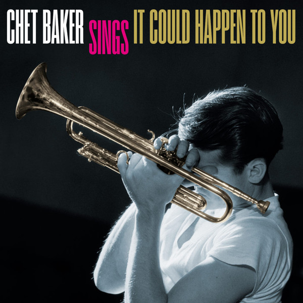 BAKER, CHET – BAKER, CHET – IT COULD HAPPEN TO YOU... .. TO YOU: CHET BAKER SINGS /180GR.TRANSLUCENT ORANGE