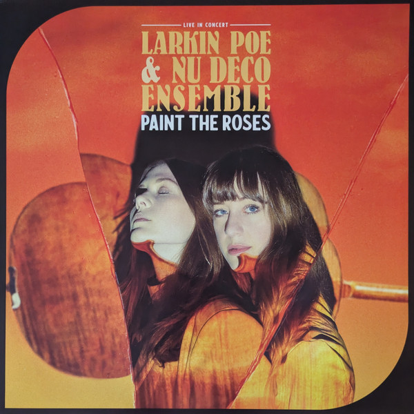LARKIN POE & NU DE... – LARKIN POE & NU DE... – PAINT THE ROSES