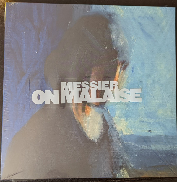 MESSIER – MESSIER – ON MALAISE