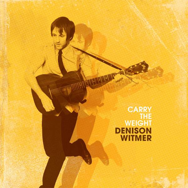 WITMER, DENISON – WITMER, DENISON – CARRY THE WEIGHT INCL ALTERNATE ARTWORK & LP ONLY BONUSTRACK