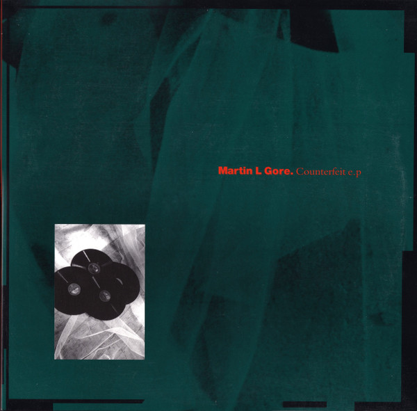 GORE, MARTIN L. – GORE, MARTIN L. – COUNTERFEIT EP