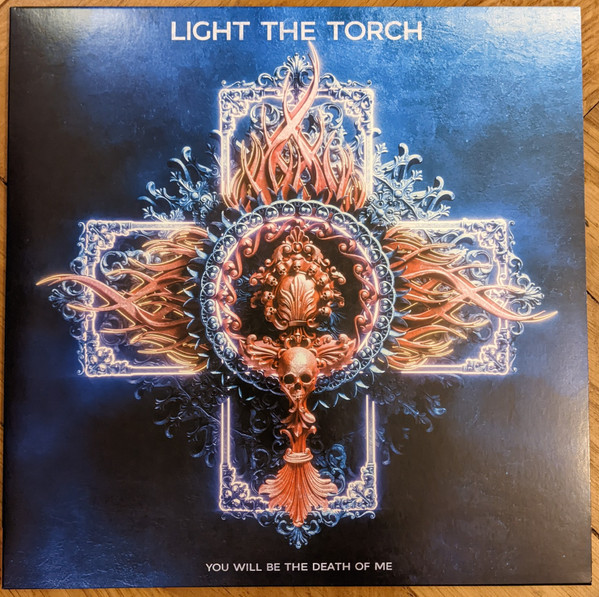 LIGHT THE TORCH – LIGHT THE TORCH – YOU WILL BE THE DEATH ... .. OF ME