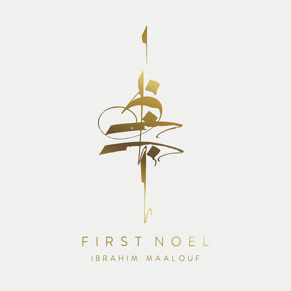 MAALOUF, IBRAHIM – MAALOUF, IBRAHIM – FIRST NOEL