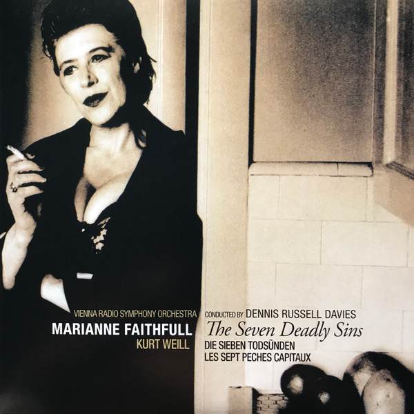 FAITHFULL, MARIANNE, R... – FAITHFULL, MARIANNE, R... – KURT WEILL: THE SEVEN ...
