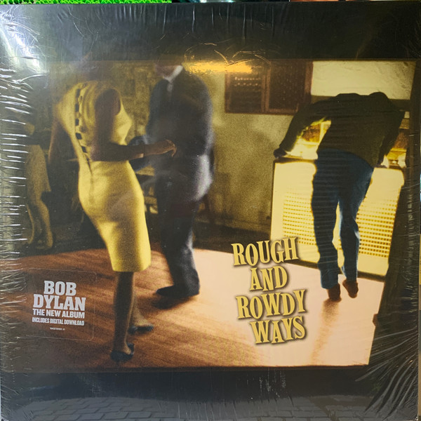DYLAN, BOB – DYLAN, BOB – ROUGH AND ROWDY WAYS
