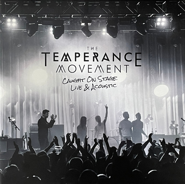 TEMPERANCE MOVEMENT – TEMPERANCE MOVEMENT – CAUGHT ON STAGE LIVE &... .. ACOUSTIC