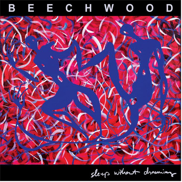 BEECHWOOD – BEECHWOOD – SLEEP WITHOUT DREAMING .. DREAMING / CLEAR RED VINYL