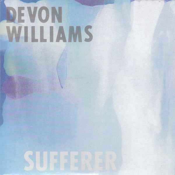 WILLIAMS, DEVON – WILLIAMS, DEVON – SUFFERER