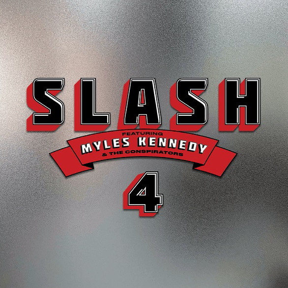 SLASH – SLASH – 4 (FEAT. MYLES KENNEDY... .. KENNEDY AND THE CONSPIRATORS)