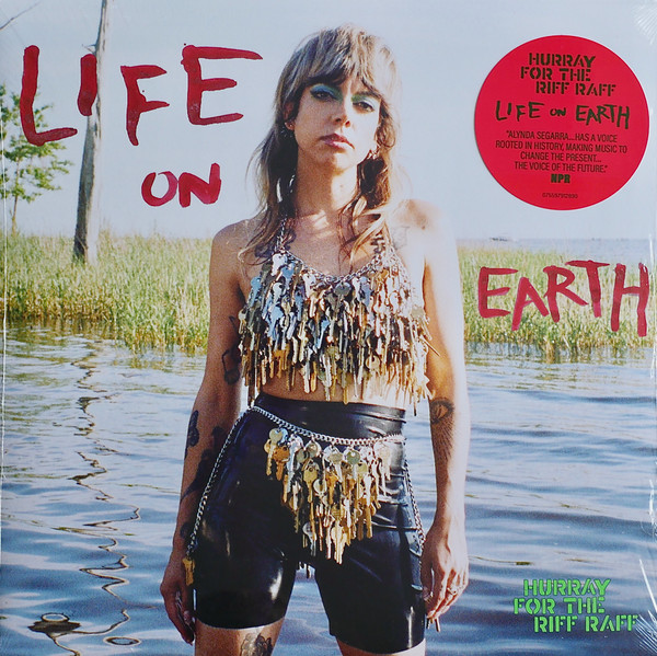 HURRAY FOR THE RIFF RAFF – HURRAY FOR THE RIFF RAFF – LIFE ON EARTH (140 GR 12")
