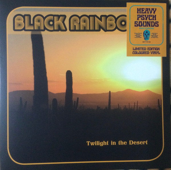 BLACK RAINBOWS – BLACK RAINBOWS – TWILIGHT IN THE DESERT