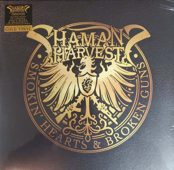 SHAMAN'S HARVEST – SHAMAN'S HARVEST – SMOKIN' HEARTS AND BRO... .. HEARTS AND BROKEN GUNS / GOLD COLOURED VINYL