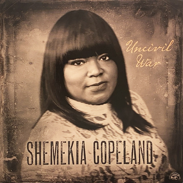 COPELAND, SHEMEKIA – COPELAND, SHEMEKIA – UNCIVIL WAR
